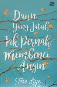 Image of Daun yang jatuh tak pernah membenci angin