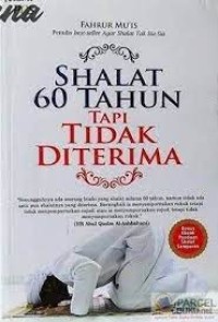 Image of Sudah Shalat 6 Tahun Tapi Tidak Diterima