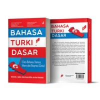 Image of Bahasa Turki dasar (tata bahasa, kamus idiom, dan ekspresi cinta