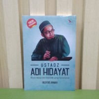 Image of Ustadz Adi Hidayat : kisah hidup dan dakwah yang fenomenal