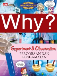 Image of Why ? Experiment & Observation = percobaan dan pengamatan