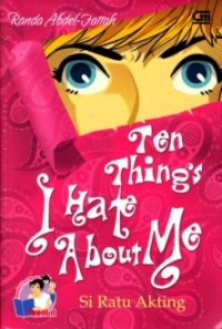 Image of Ten things  i hate a bout me : si ratu akting