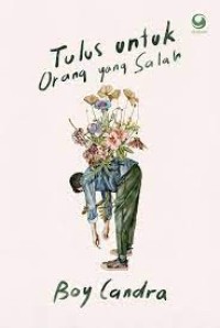 Image of Tulus untuk Orang yang Salah