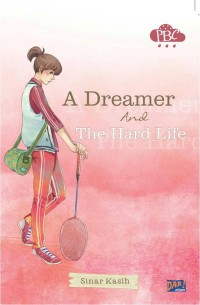 Image of A dreamer and the hard life