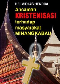 Image of Ancaman kristenisasi terhadap masyarakat minangkabau