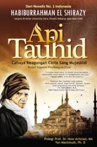 Image of Api tauhid : cahaya keagungan cinta sang Mujaddid (e-book)
