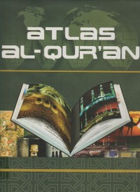 Image of Atlas al-qur'an = amakin - aqwam - a'lam : jejak para nabi