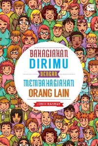 Image of Bahagiakan dirimu dengan membahagiakan orang lain