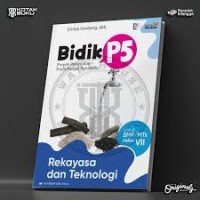Image of Bidik P5: Rekayasa dan Teknologi untuk SMP/MTs Kelas VII