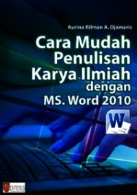 Image of Cara Mudah Penulisan Karya Ilmiah dengan MS. Word 2010 (e-book)