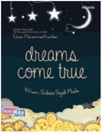 Image of Dreams come true : 4 kunci sukses sejak muda