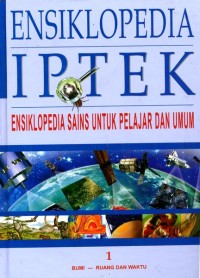 Image of Ensiklopedia IPTEK = the kingfisher science encylopedia : bumi - ruang dan waktu 1