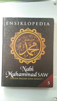 Image of Ensiklopedia Nabi Muhammad dalam ragam gaya hidup 1