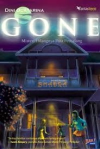 Image of Gone : misteri hilangnya para petualangan