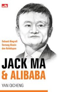 Image of Jack Ma & Alibaba : sebuah biografi tentang bisnis dan kehidupan (e-book)