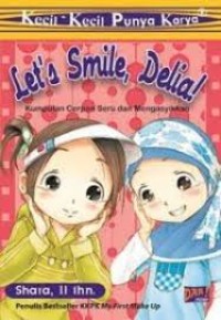 Image of Kecil-kecil punya karya : let's smile, Delia