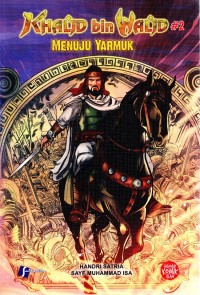 Image of Khalid bin Walid #2 menuju yarmuk