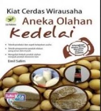 Image of Kiat cerdas wirausaha : aneka olahan kedelai