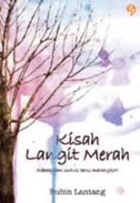 Image of Kisah langit merah : keberanian untuk terus melangkah