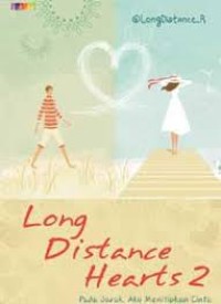 Image of Long distance hearts 2 : pada jarak, aku menitipkan cinta