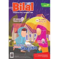 Image of Majalah Bilal menyemai iman, merangkai adab : ada keberkahan dalam hujan