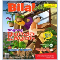 Image of Majalah Bilal menyemai iman, merangkai adab : sayang Bunda & Ayah