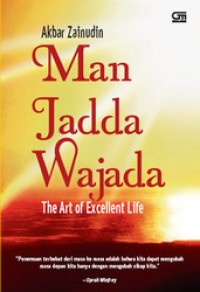 Image of Man jadda wajada  : the art of excellent life