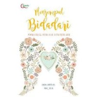 Image of Menjemput bidadari : memantaskan diri karena allah, bukan karena jodoh