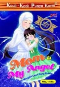 Image of Mom is my angel : kisah mengharukan sang bunda