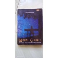 Image of Moral code 2 : kumpulan cerpen indpiratif penuh pesan moral