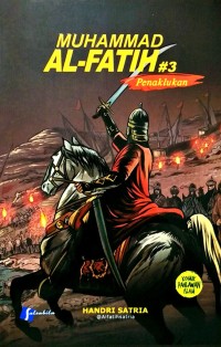 Image of Muhammad Al-fatih #3 : penaklukan