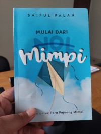 Image of Mulai dari mimpi : catatan untuk para pejuang mimpi