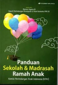Image of Panduan sekolah & madrasah ramah anak : komisi perlindungan anak indonesia (KPAI)
