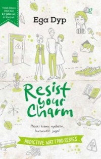 Image of Resist your charms : gue nyebelin tapi lo suka, kan? (e-book)