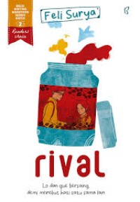 Image of Rival : lo dan gue bersaing, demi merebut hati satu sama lain (e-book)