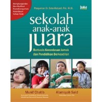 Image of Sekolah anak-anak juara : berbasis kecerdasan jamak dan pendidikan berkeadilan
