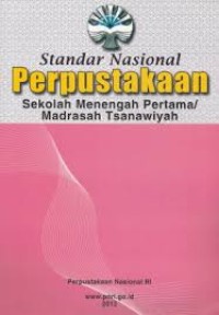 Image of Standar nasional perpustakaan sekolah menengah pertama/ madrasah tsanawiyah