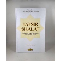 Image of Tafsir shalat : memahami makna gerakan & bacaan dalam shalat