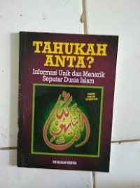Image of Tahukah anta? informasi unik dan menarik seputar dunia islam