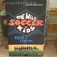 Image of The wild soccer kids : felix si angin topan
