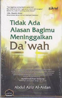 Image of Tidak ada alasan bagimu meninggalkan dakwah