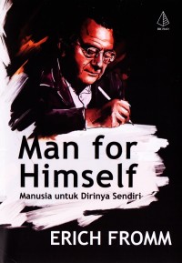 Image of Man for himself : manusia untuk dirinya sendiri